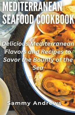 bokomslag Mediterranean Seafood Cookbook