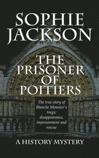 bokomslag The Prisoner of Poitiers
