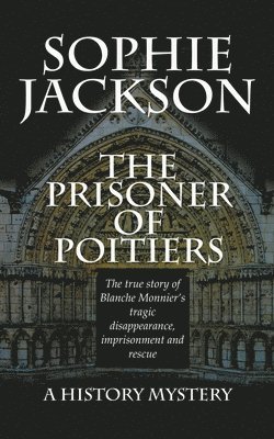 The Prisoner of Poitiers 1