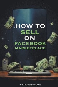 bokomslag How To Sell On Facebook Marketplace