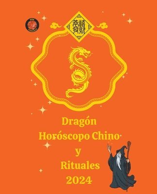 Dragn Horscopo Chino y Rituales 2024 1