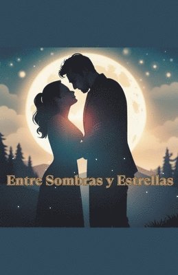 Entre Sombras y Estrellas 1