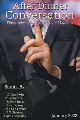 W Goodwin, Cory Swanson, Steven Ross - After Dinner Conversation Magazine, Häftad
