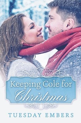 Keeping Cole for Christmas 1