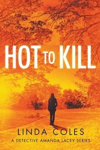 bokomslag Hot To Kill