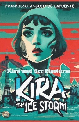 bokomslag Kira und der Eissturm