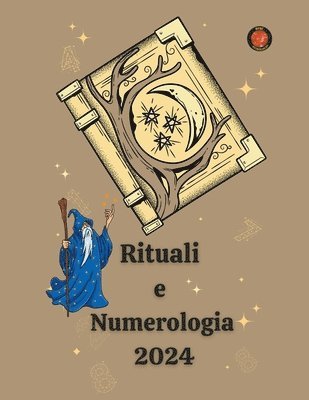 Alina a Rubi, Angeline Rubi, Alina a. Rubi, Alina A Rubi - Rituali e Numerologia 2024, Häftad