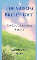 The Muslim Bride's Gift 1