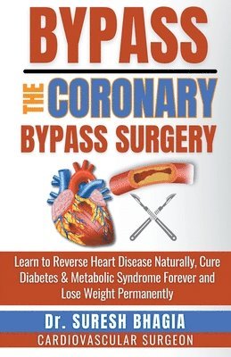 Bypass the Coronary Bypass Surgery 1