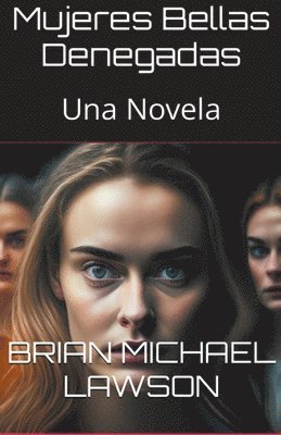 Mujeres Bellas Denegadas