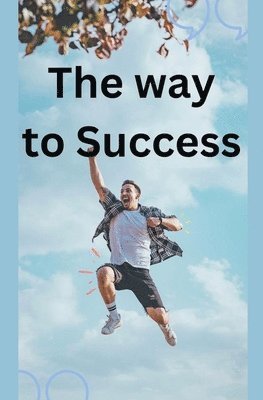The Way to Success 1