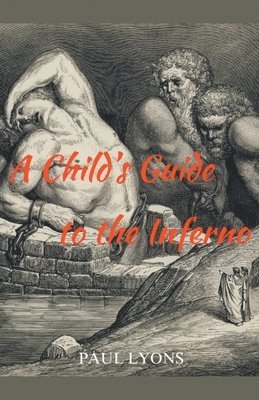 A Child's Guide to the Inferno 1