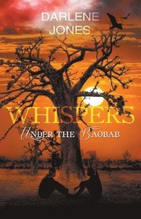 bokomslag Whispers Under the Baobab