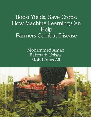 Boost Yields, Save Crops 1