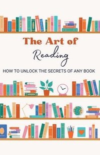 bokomslag The Art of Reading