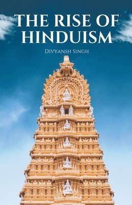 bokomslag The Rise of Hinduism