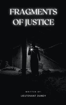 Fragments of Justice 1