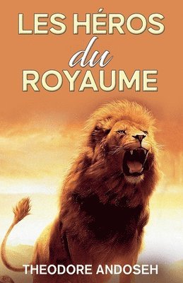 Les Hros du Royaume 1