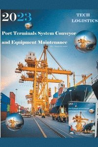 bokomslag Port Terminals System - Conveyor and Equipment Maintenance