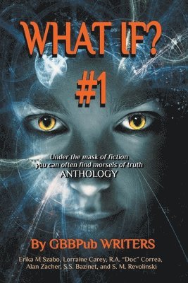Erika M Szabo, Alan Zacher, R a Doc Correa, Erika M. Szabo, R. A. "Doc" Correa - What If? #1, Häftad