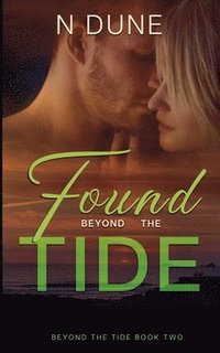 bokomslag Found Beyond the Tide