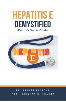 Hepatitis E Demystified 1