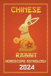 bokomslag Rabbit Chinese Horoscope 2024