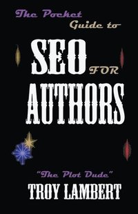 bokomslag The Pocket Guide to SEO for Authors