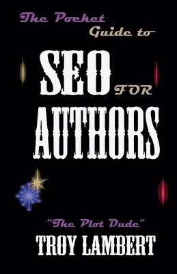 Troy Lambert - Pocket Guide to SEO for Authors, Häftad