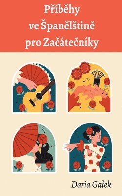 Daria Galek, Daria Ga¿ek - Příběhy ve Spanělstině pro Začátečníky, Häftad