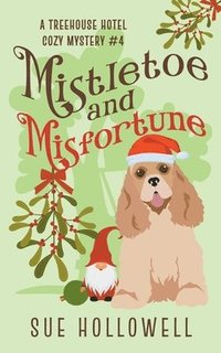 bokomslag Mistletoe and Misfortune