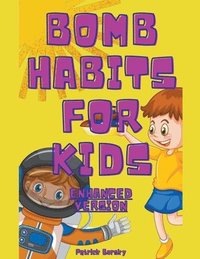 bokomslag Bomb Habits For Kids - Enhanced Version