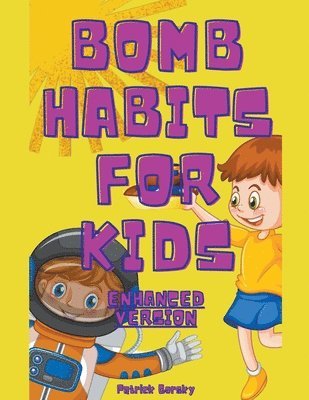 Bomb Habits For Kids - Enhanced Version 1