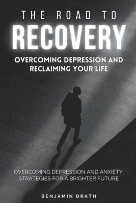 The Road To Recovery 1