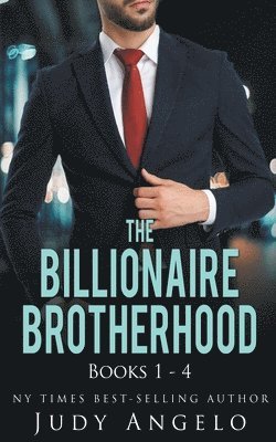 Billionaire Brotherhood Collection I, Vols. 1 - 4