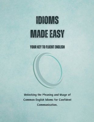 bokomslag Idioms Made Easy