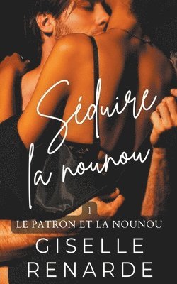 Giselle Renarde - Séduire la nounou, Häftad