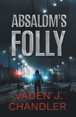 Absalom's Folly 1