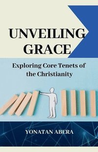 bokomslag Unveiling Grace
