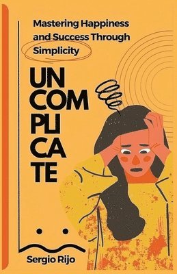 bokomslag Uncomplicate