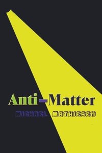 bokomslag Anti-Matter
