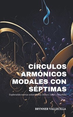 Brynner Vallecilla - Círculos armónicos modales con séptimas, Häftad