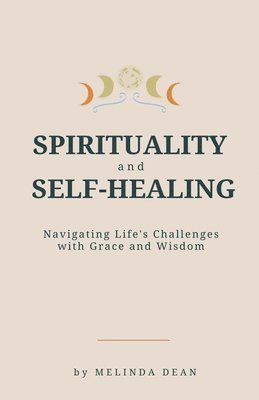 Spirituality and Self-Healing 1