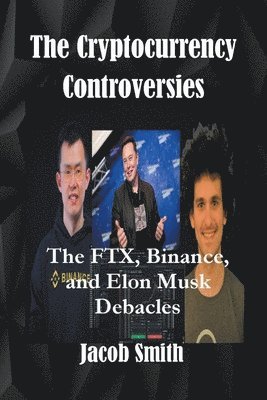 bokomslag The Cryptocurrency Controversies