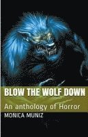 Blow The Wolf Down 1