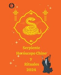 bokomslag Serpiente Horscopo Chino y Rituales 2024