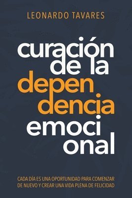 Curacin de La Dependencia Emocional 1