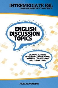 bokomslag Intermediate English Discussion Topics
