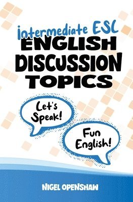 bokomslag Intermediate English Discussion Topics