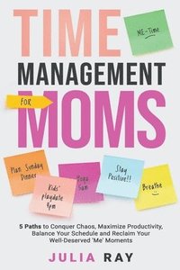 bokomslag Time Management For Moms